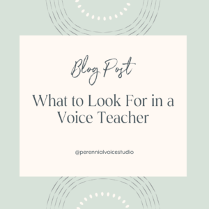 What to look for in a voice teacher